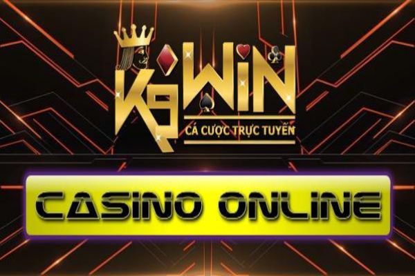K9 Win – Sòng bạc online uy tín hàng đầu châu Á