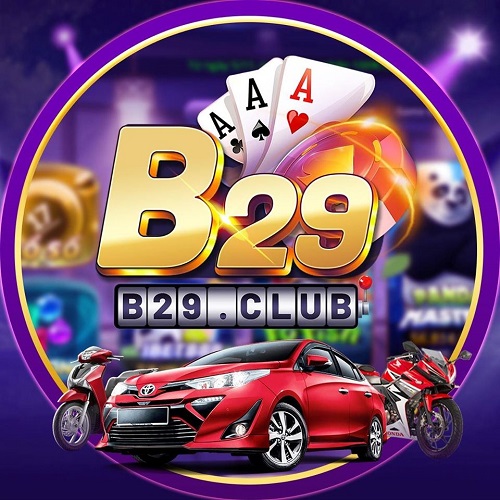B29 – Review cổng game quốc tế B29 Club
