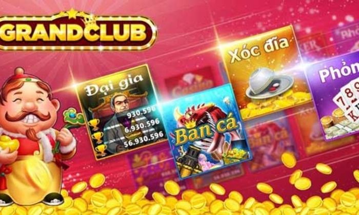 Grand Club – Review cổng game bài đổi thưởng uy tín Grand Club