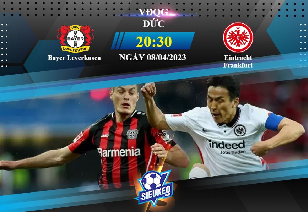 Soi kèo bóng đá Bayer Leverkusen vs Eintracht Frankfurt 20h30 ngày 08/04/2023: Chờ tiệc bàn thắng
