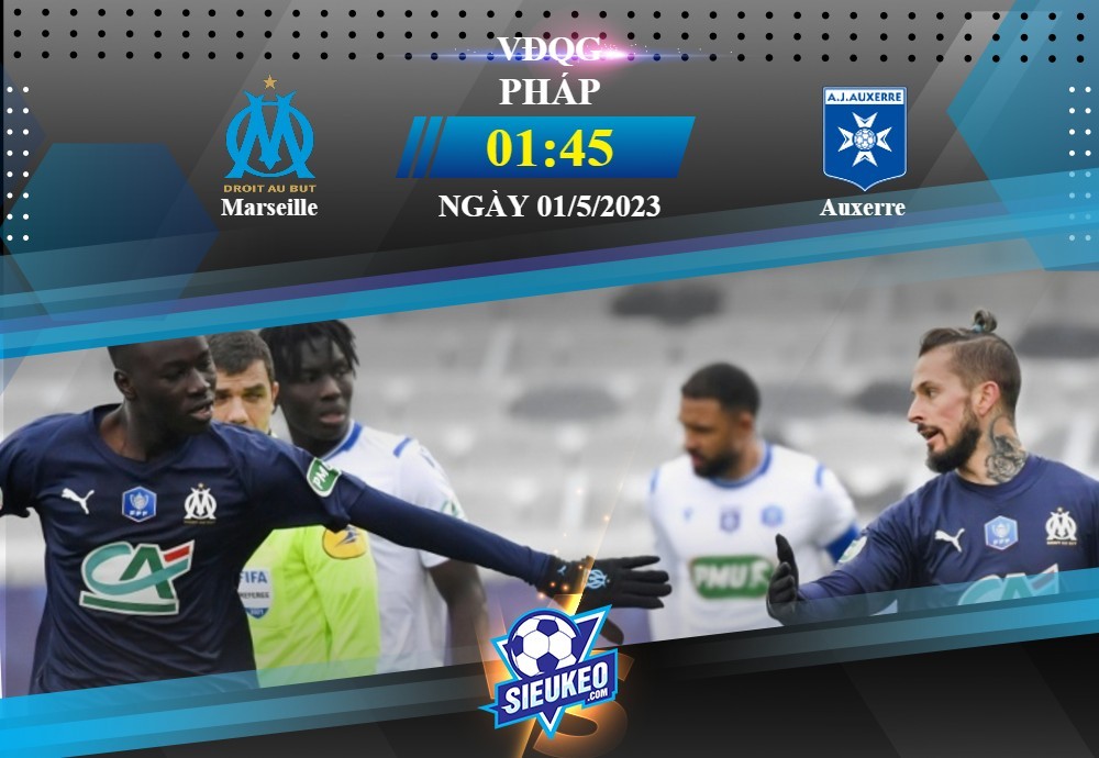 Soi kèo bóng đá Marseille vs Auxerre 01h45 ngày 01/05/2023: Khác biệt đẳng cấp