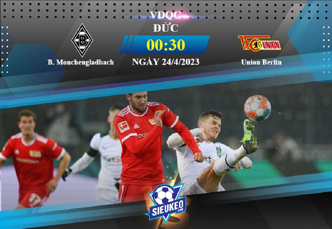Soi kèo bóng đá Monchengladbach vs Union Berlin 00h30 ngày 24/04/2023: Hiểm địa Borussia-Park