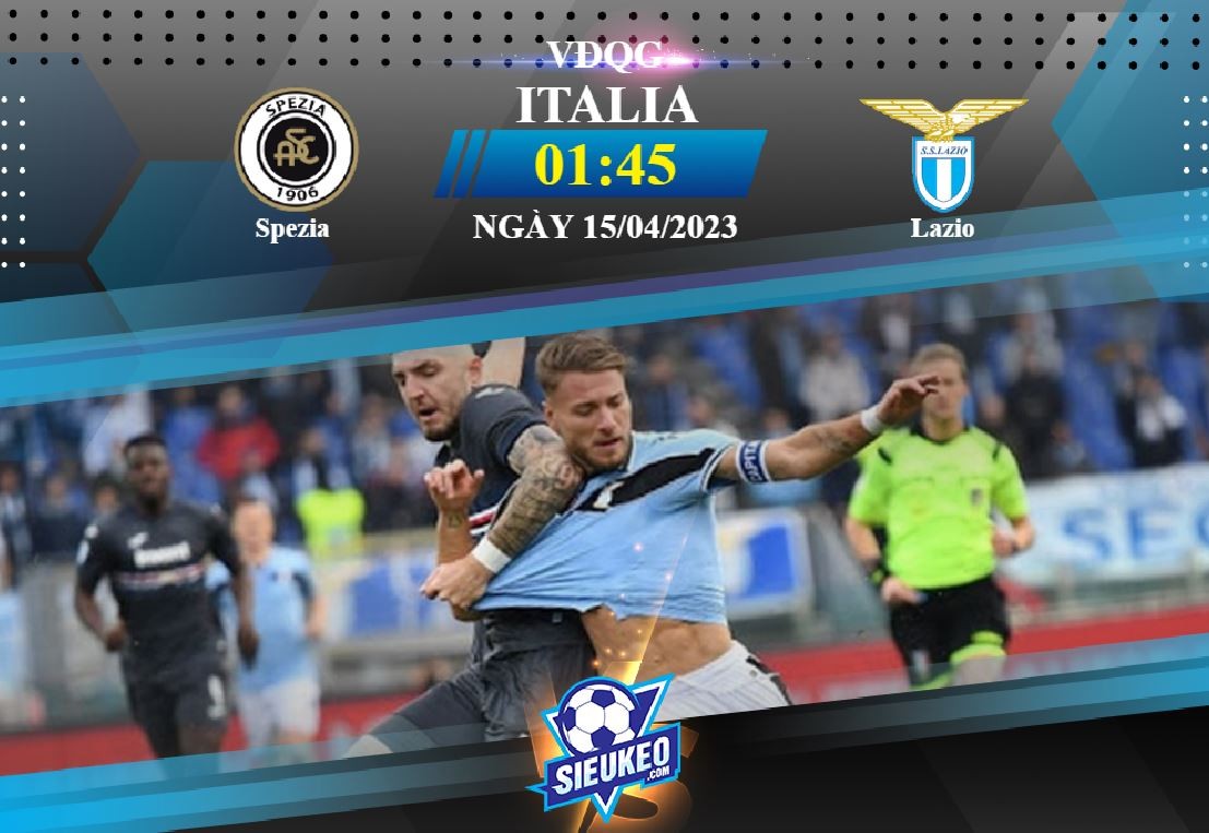 Soi kèo bóng đá Spezia vs Lazio 01h45 ngày 15/04/2023: Khó có bất ngờ