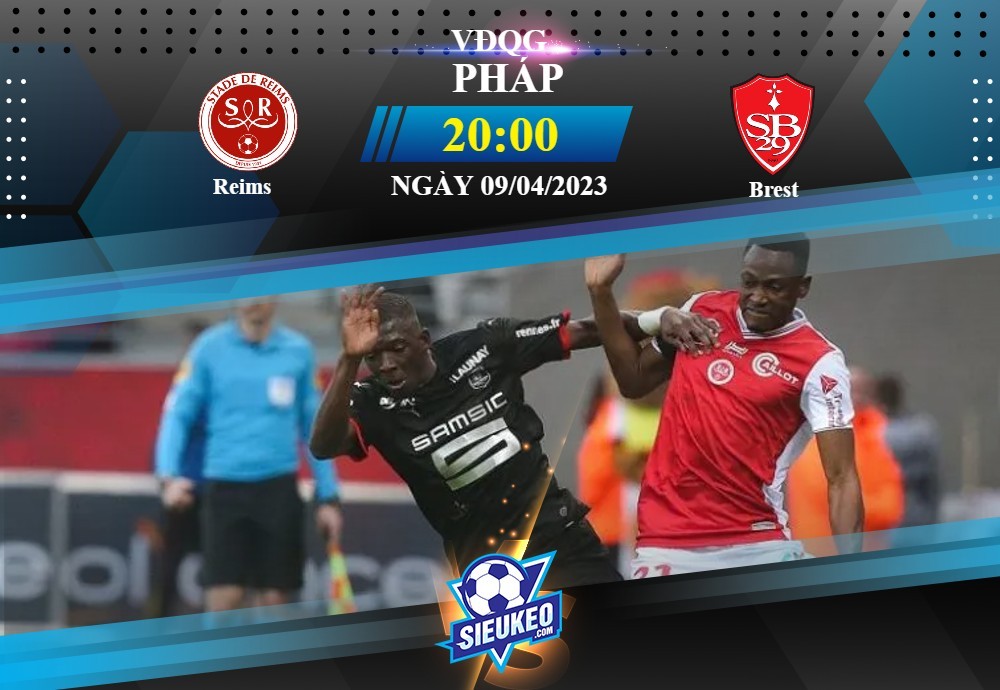 Soi kèo bóng đá Reims vs Brest 20h00 ngày 09/04/2023: 3 điểm nhẹ nhàng