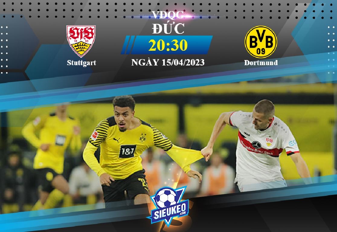Soi kèo bóng đá Stuttgart vs Dortmund 20h30 ngày 15/04/2023: Rượt đuổi tỷ số