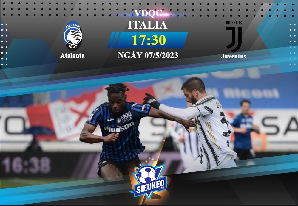 Soi kèo bóng đá Atalanta vs Juventus 17h30 ngày 07/05/2023: Bất phân thắng bại