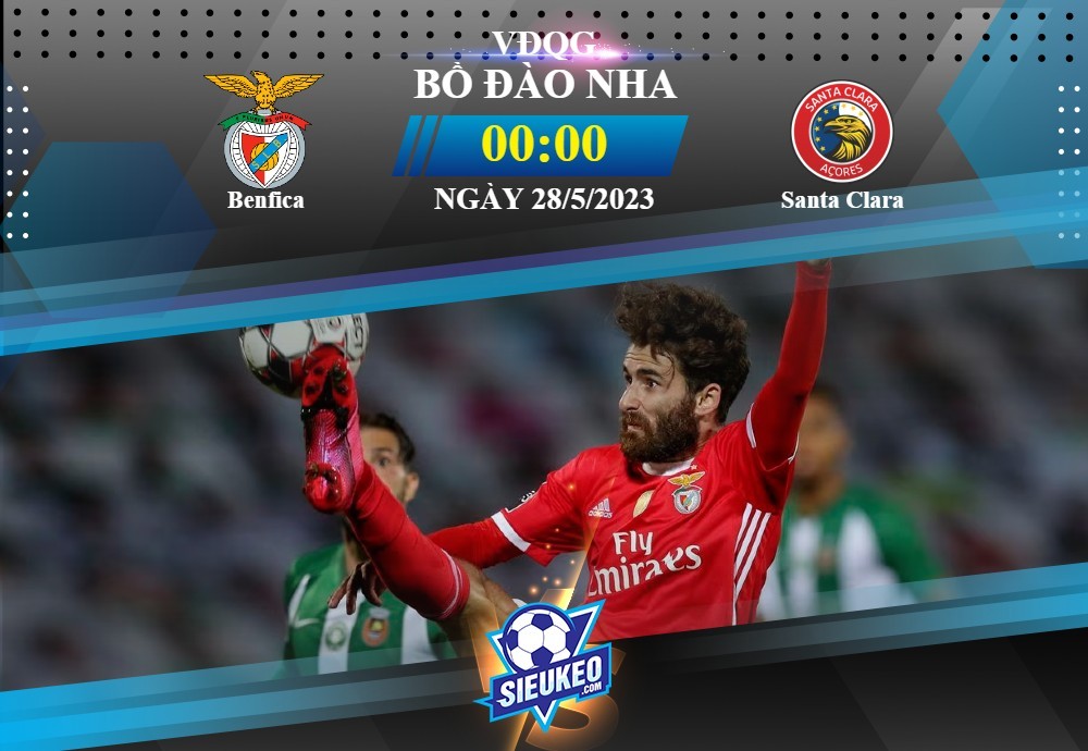 Soi kèo bóng đá Benfica vs Santa Clara 00h00 ngày 28/05/2023: Chân dung nhà vô địch