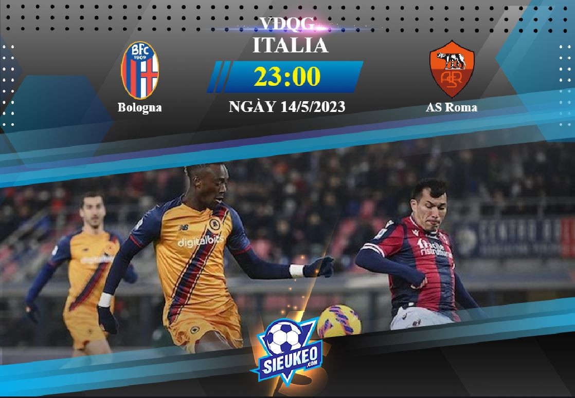 Soi kèo bóng đá Bologna vs AS Roma 23h00 ngày 14/05/2023: Sa lầy tại Renato DallAra