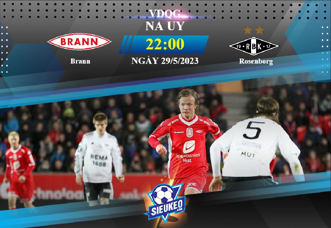 Soi kèo bóng đá Brann vs Rosenborg 22h00 ngày 29/05/2023: 3 điểm nhẹ nhàng
