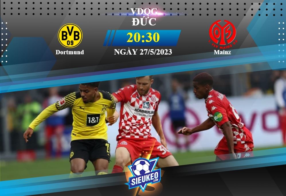 Soi kèo bóng đá Dortmund vs Mainz 20h30 ngày 27/05/2023: Xin chào tân vương!