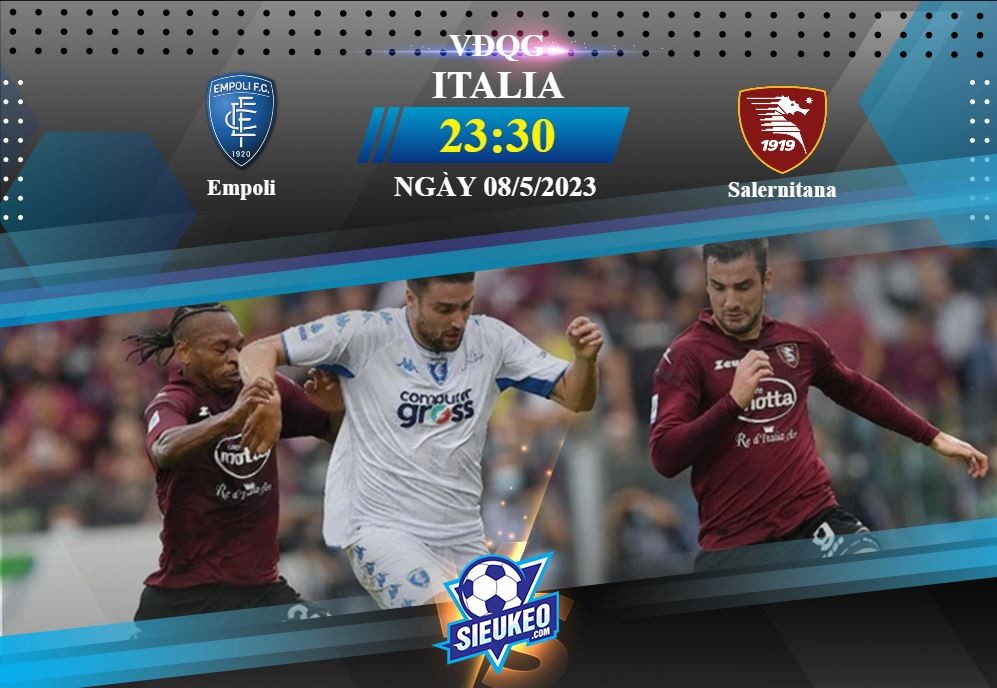 Soi kèo bóng đá Empoli vs Salernitana 23h30 ngày 08/05/2023: Hài lòng 1 điểm