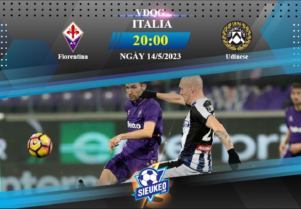 Soi kèo bóng đá Fiorentina vs Udinese 20h00 ngày 14/05/2023: Đội khách có điểm
