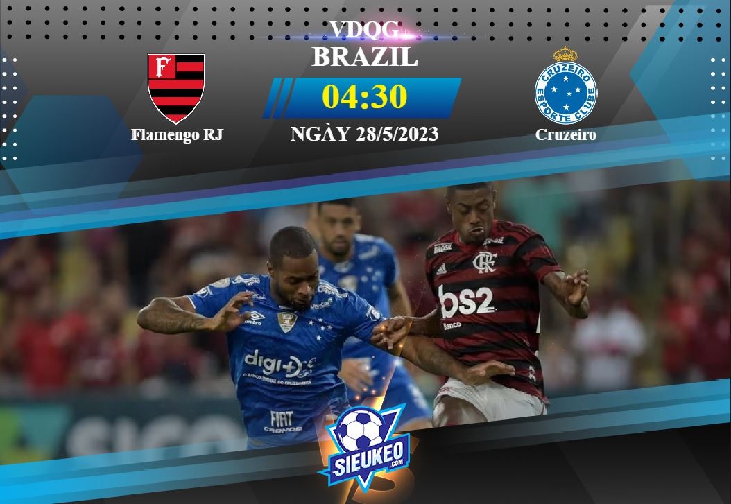 Soi kèo bóng đá Flamengo vs Cruzeiro 04h30 ngày 28/05/2023: Không có bất ngờ