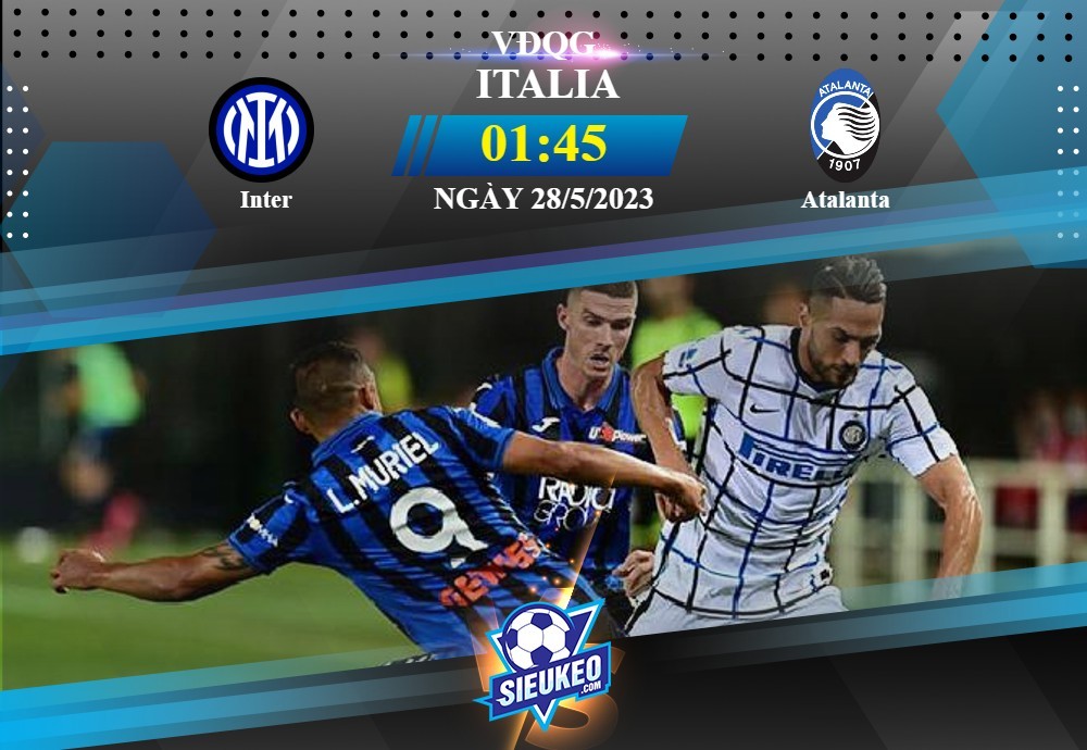 Soi kèo bóng đá Inter vs Atalanta 01h45 ngày 28/05/2023: Định đoạt top 4