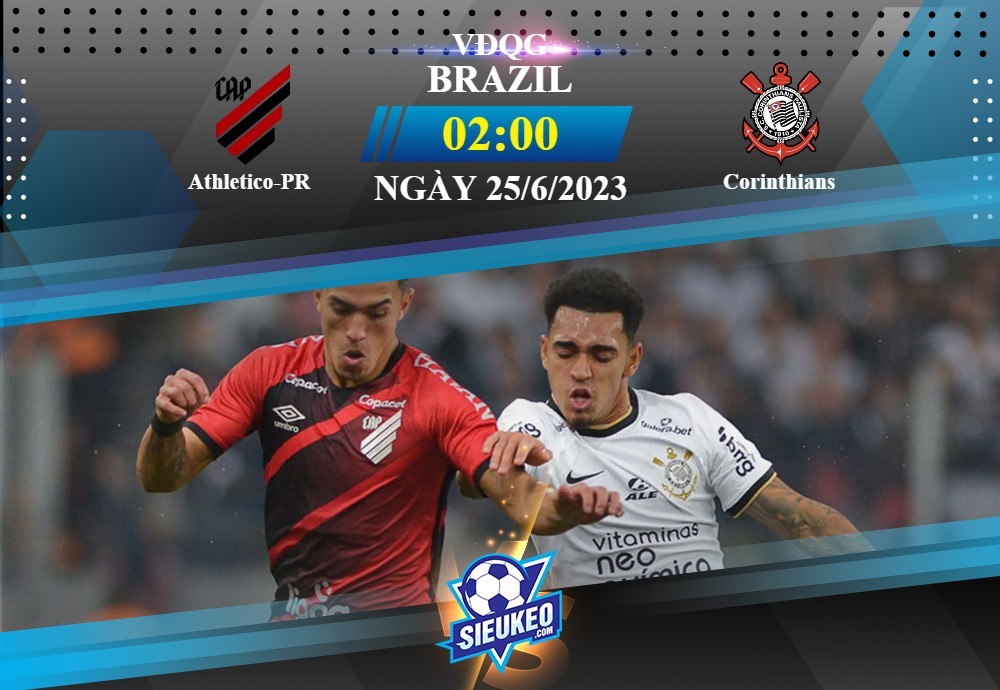 Soi kèo bóng đá Athletico-PR vs Corinthians 02h00 ngày 25/06/2023: Sân nhà lên tiếng