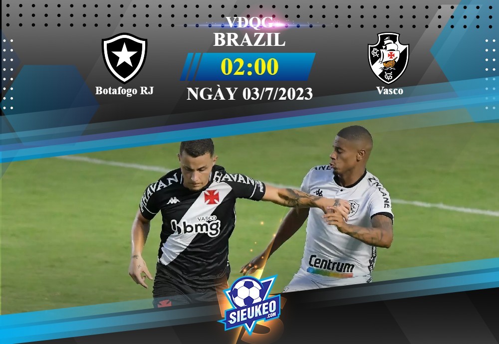 Soi kèo bóng đá Botafogo vs Vasco 02h00 ngày 03/07/2023: Củng cố ngôi đầu