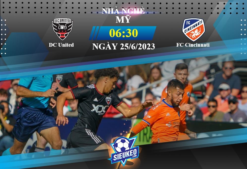 Soi kèo bóng đá DC United vs FC Cincinnati 06h30 ngày 25/06/2023: Xây chắc ngôi đầu