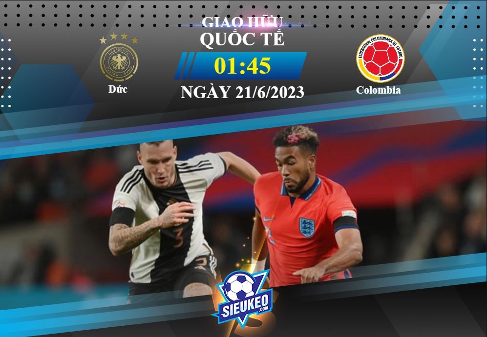 Soi kèo bóng đá Đức vs Colombia 01h45 ngày 21/06/2023: Kèo trên bất ổn