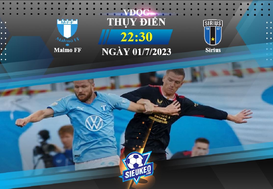 Soi kèo bóng đá Malmo vs Sirius 22h30 ngày 01/07/2023: Khó ngăn Malmo