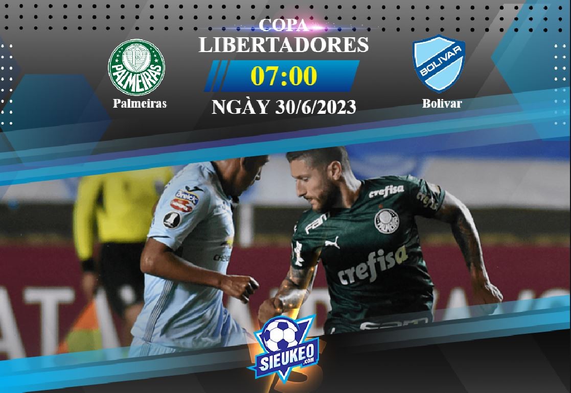 Soi kèo bóng đá Palmeiras vs Bolivar 07h00 ngày 30/06/2023: Đẳng cấp lên tiếng