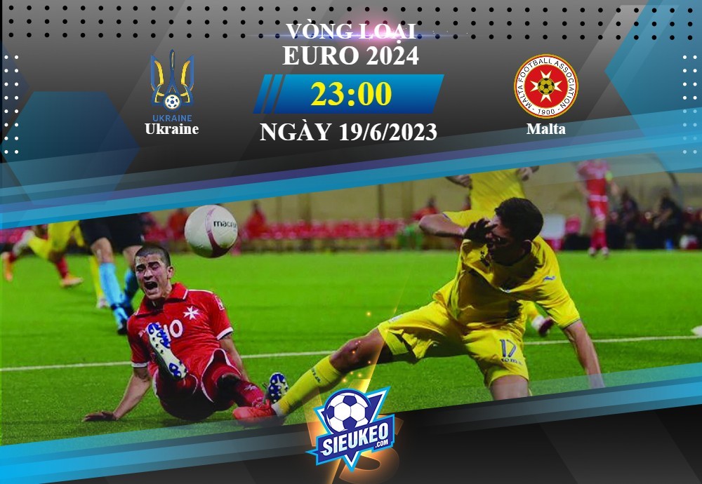 Soi kèo bóng đá Ukraina vs Malta 23h00 ngày 19/06/2023: Sắc vàng rực rỡ