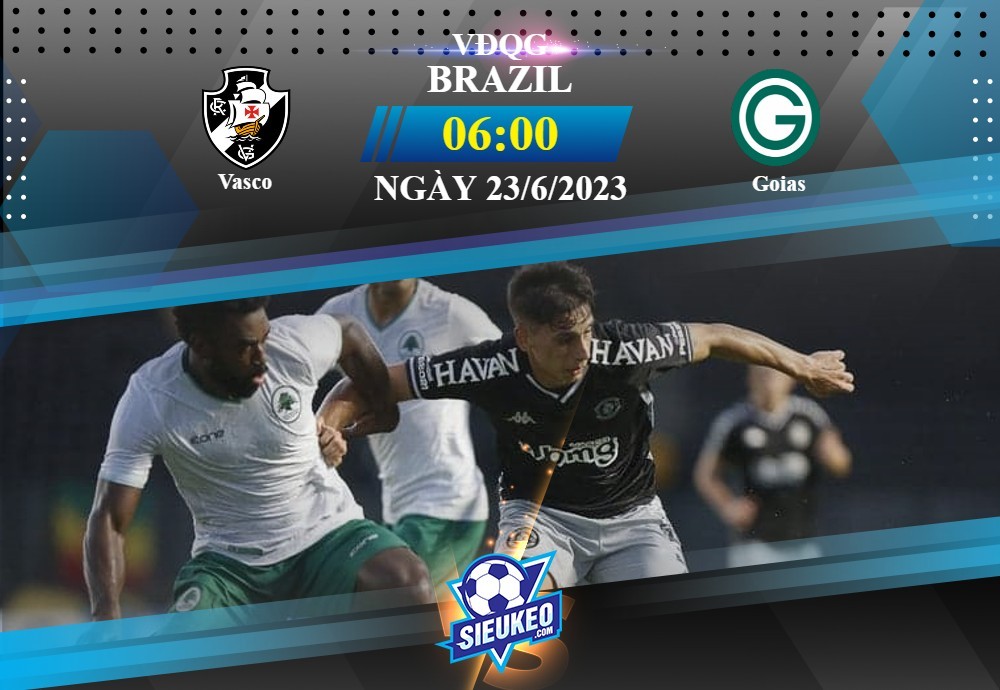 Soi kèo bóng đá Vasco vs Goias 06h00 ngày 23/06/2023: Tìm lại niềm vui