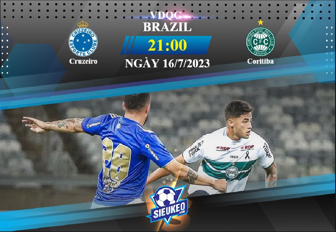 Soi kèo bóng đá Cruzeiro vs Coritiba 21h00 ngày 16/07/2023: Sáng cửa kèo trên