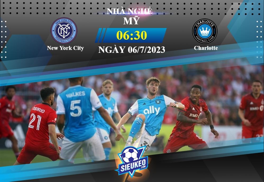 Soi kèo bóng đá New York City vs Charlotte 06h30 ngày 06/07/2023: Chia điểm ở Yankee