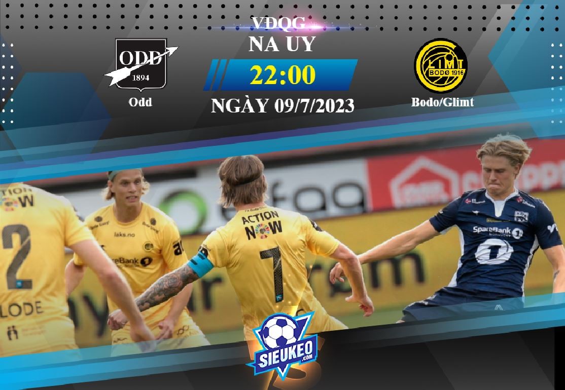 Soi kèo bóng đá Odd BK vs Bodo/Glimt 22h00 ngày 09/07/2023: Vững vàng trên đỉnh