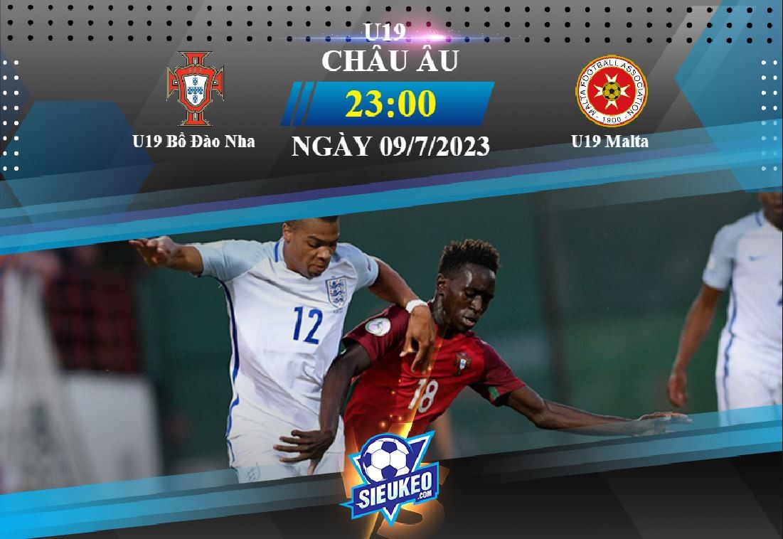 Soi kèo bóng đá U19 Bồ Đào Nha vs U19 Malta 23h00 ngày 09/07/2023: Chênh lệch đẳng cấp