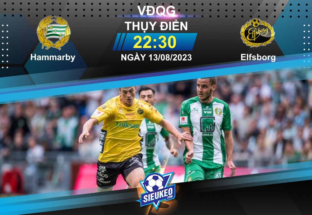 Soi kèo bóng đá Hammarby vs Elfsborg 22h30 ngày 13/08/2023: Củng cố ngôi đầu
