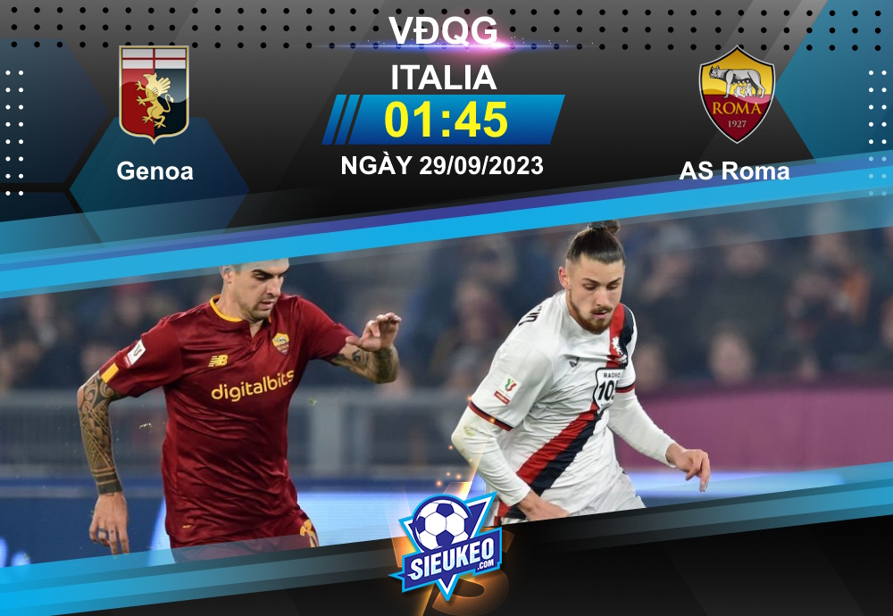 Soi kèo bóng đá Genoa vs AS Roma 01h45 ngày 29/09/2023: Cạm bẫy chờ Bầy sói