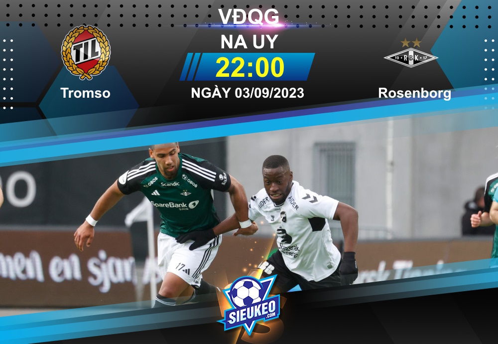 Soi kèo bóng đá Tromso vs Rosenborg 22h00 ngày 03/09/2023: Tiễn khách về tay trắng