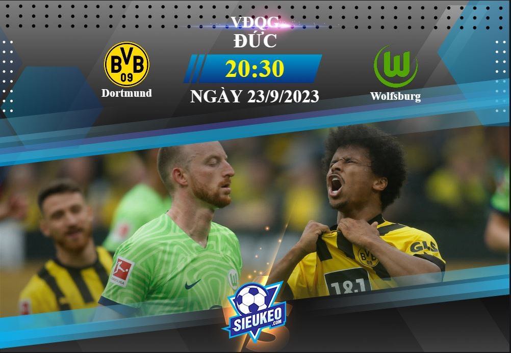 Soi kèo bóng đá Dortmund vs Wolfsburg 20h30 ngày 23/09/2023: Trận cầu sôi động