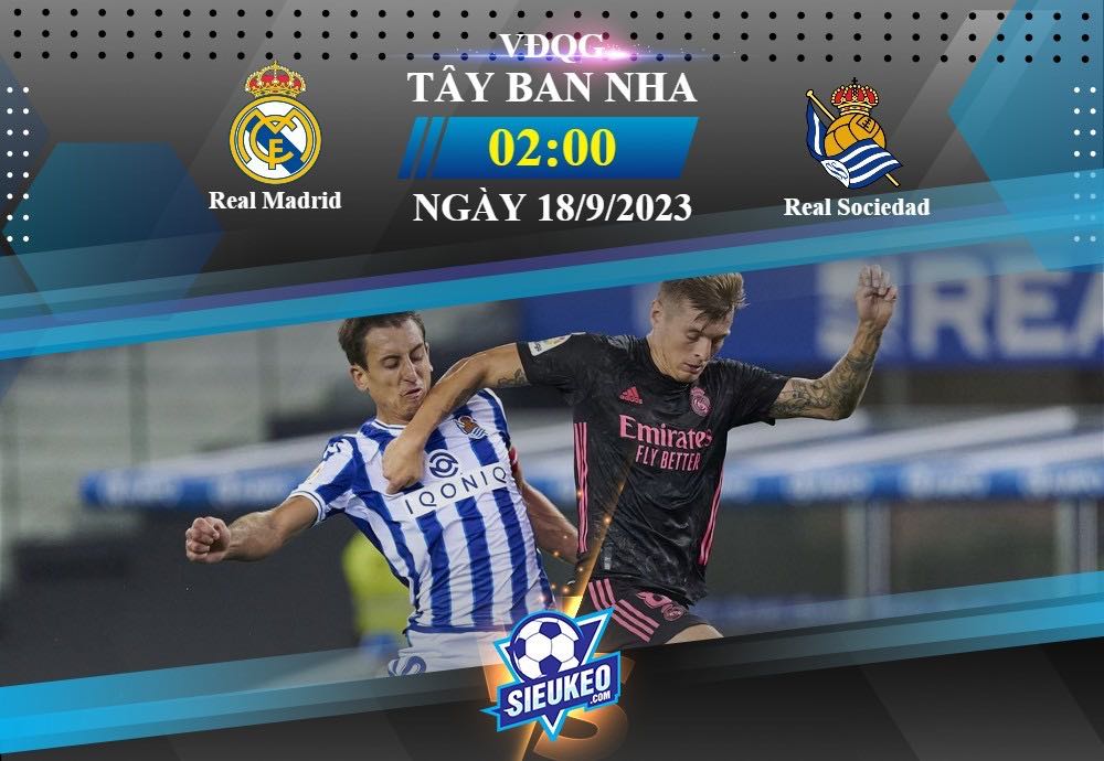 Soi kèo bóng đá Real Madrid vs Real Sociedad 02h00 ngày 18/09/2023: Bản lĩnh nhà Vua