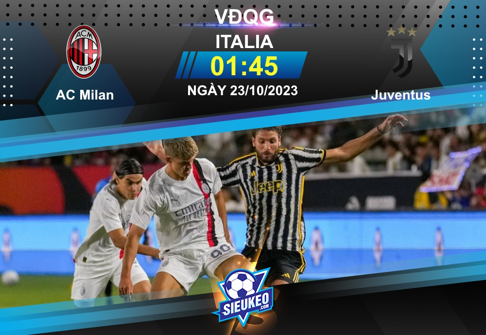 Soi kèo bóng đá AC Milan vs Juventus 01h45 ngày 23/10/2023: Tâm điểm San Siro