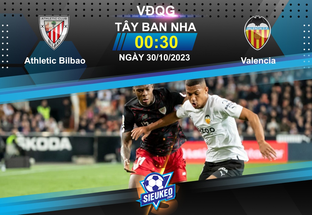 Soi kèo bóng đá Athletic Bilbao vs Valencia 00h30 ngày 30/10/2023: 3 điểm ở lại