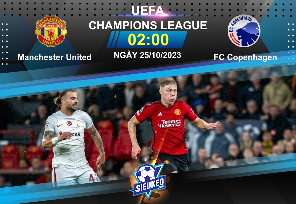 Soi kèo bóng đá Manchester United vs FC Copenhagen 02h00 ngày 25/10/2023: Lấy công bù thủ