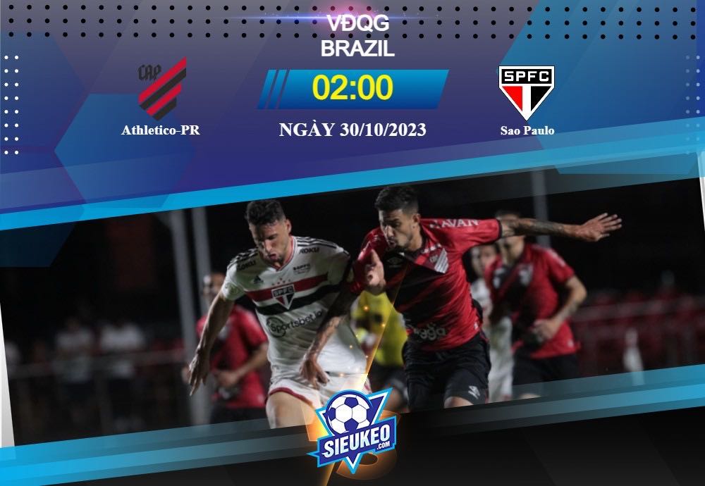 Soi kèo bóng đá Athletico-PR vs Sao Paulo 02h00 ngày 30/10/2023: Lợi thế sân nhà