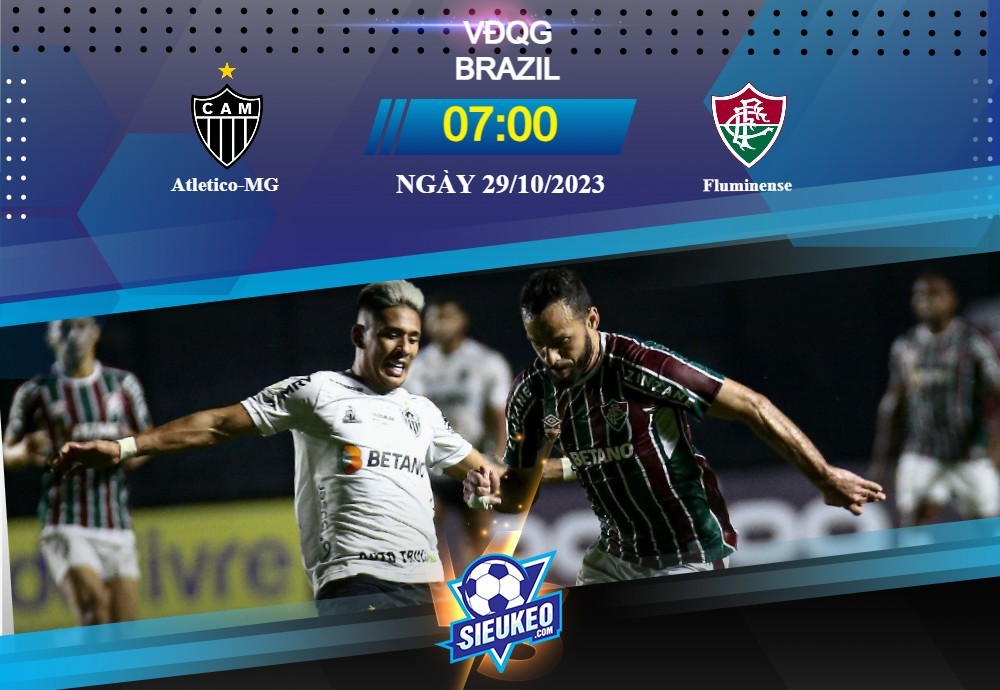 Soi kèo bóng đá Atletico MG vs Fluminense 07h00 ngày 29/10/2023: Cố gắng cống hiến