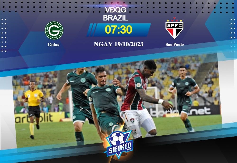 Soi kèo bóng đá Goias vs Sao Paulo 07h30 ngày 19/10/2023: Chìm sâu khủng hoảng