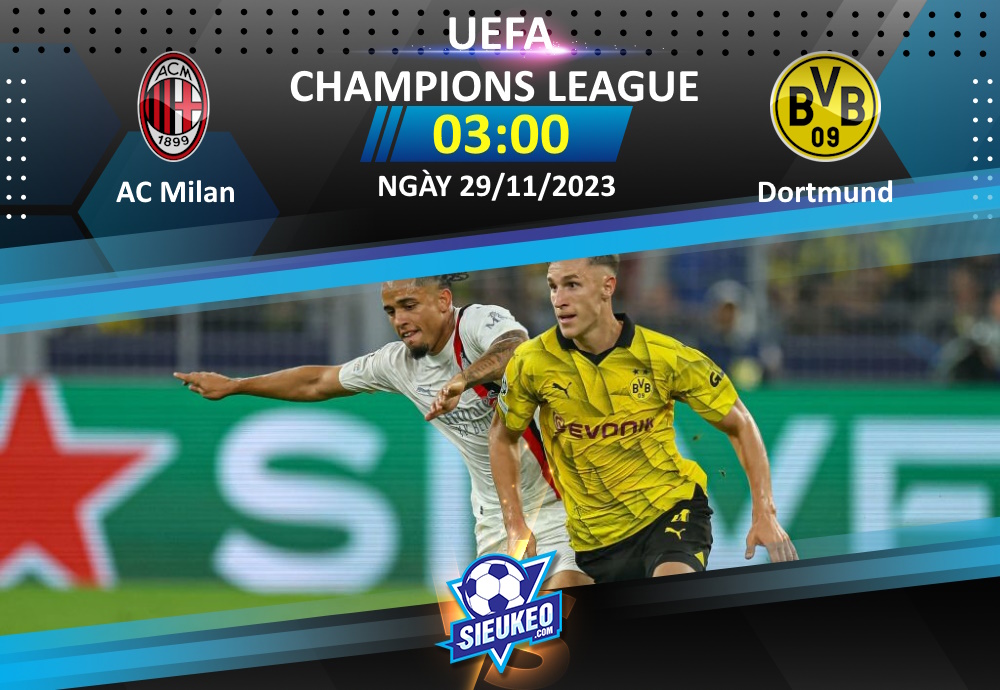 Soi kèo bóng đá AC Milan vs Borussia Dortmund 03h00 ngày 29/11/2023: Căng như dây đàn