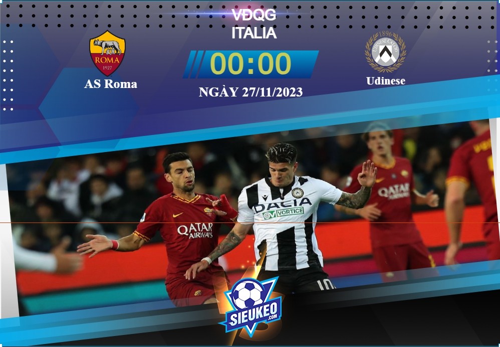 Soi kèo bóng đá AS Roma vs Udinese 00h00 ngày 27/11/2023: Toan tính khôn ngoan
