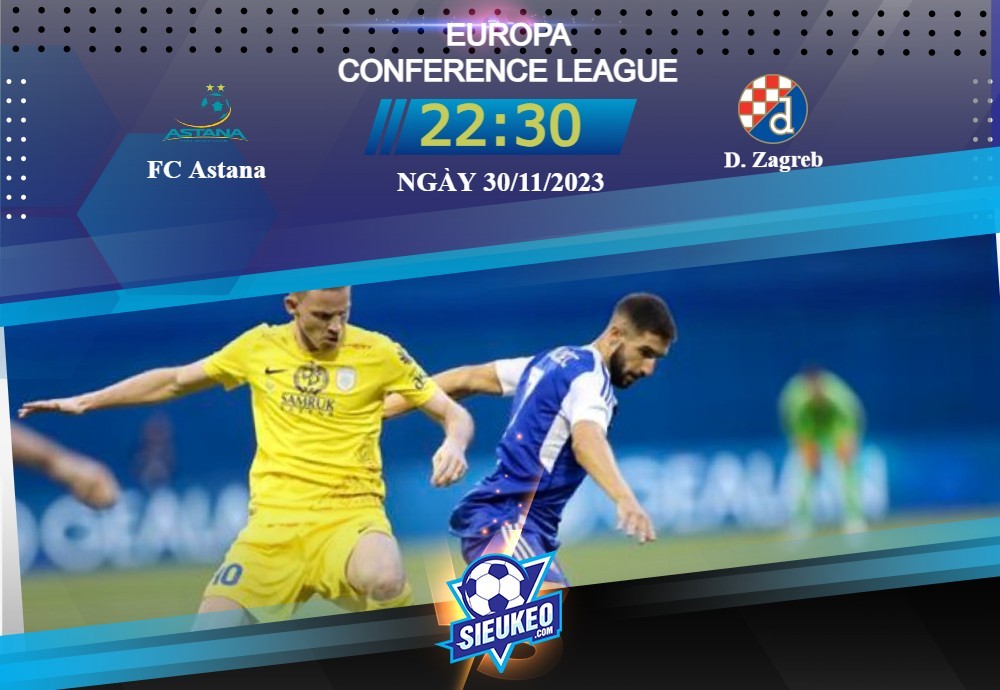 Soi kèo bóng đá FC Astana vs Dinamo Zagreb 22h30 ngày 30/11/2023: Cơ hội mong manh