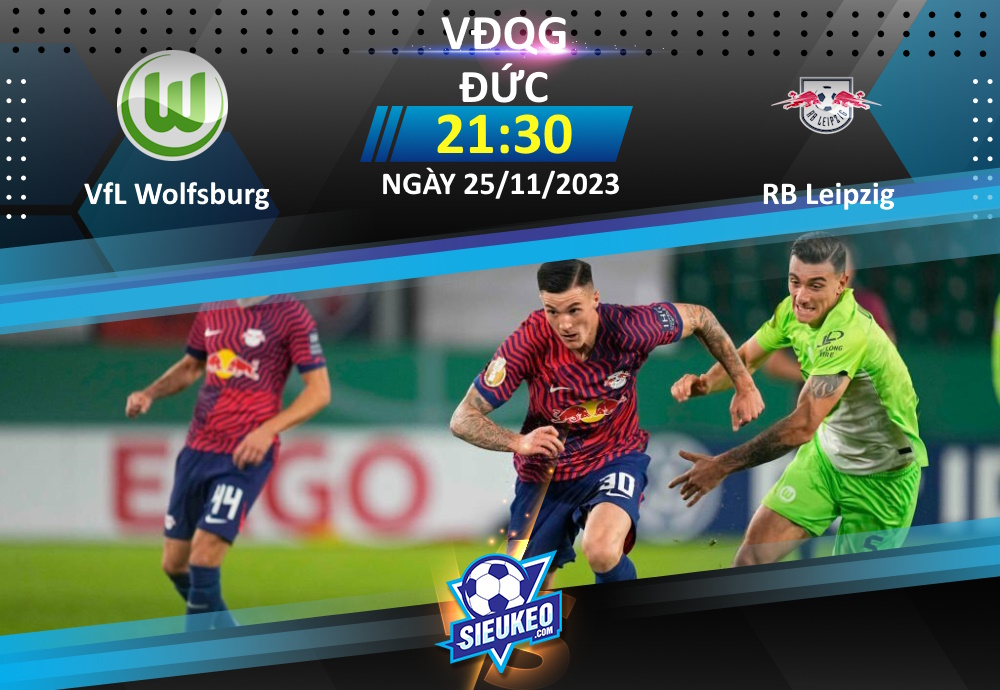 Soi kèo bóng đá Wolfsburg vs RB Leipzig 21h30 ngày 25/11/2023: Sói xanh sa sút