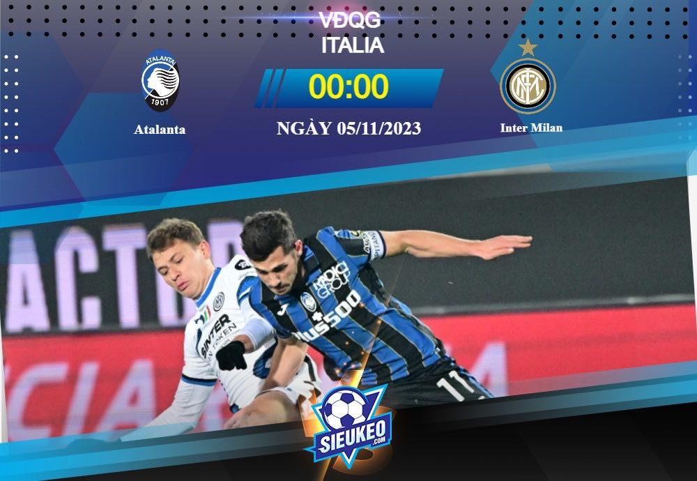 Soi kèo bóng đá Atalanta vs Inter Milan 00h00 ngày 05/11/2023: Trận cầu kịch tính