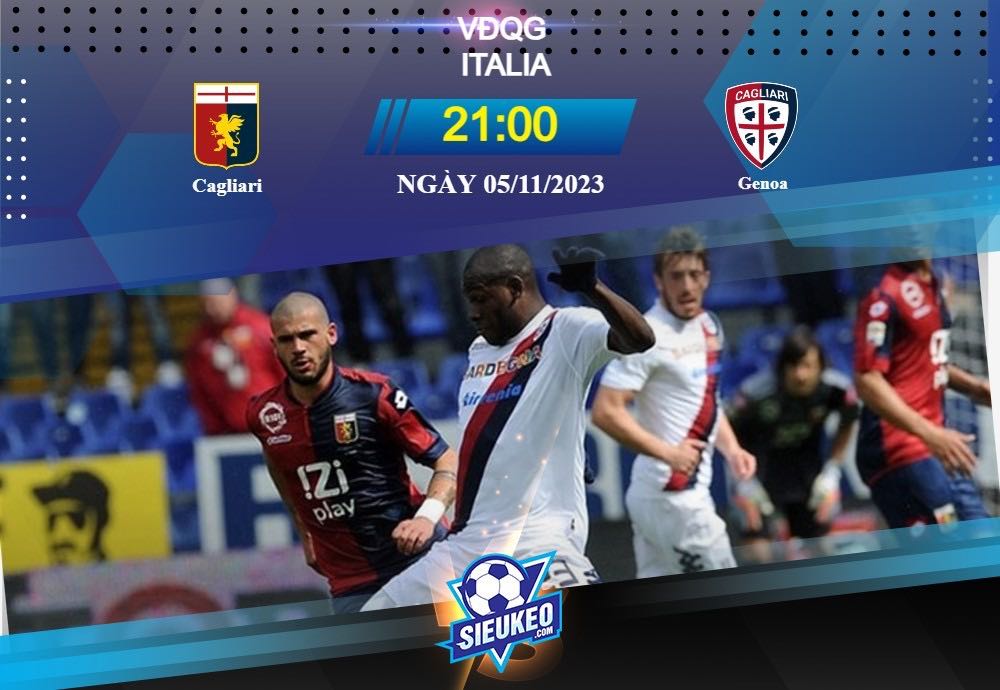 Soi kèo bóng đá Cagliari vs Genoa 21h00 ngày 05/11/2023: Quyết không bỏ cuộc