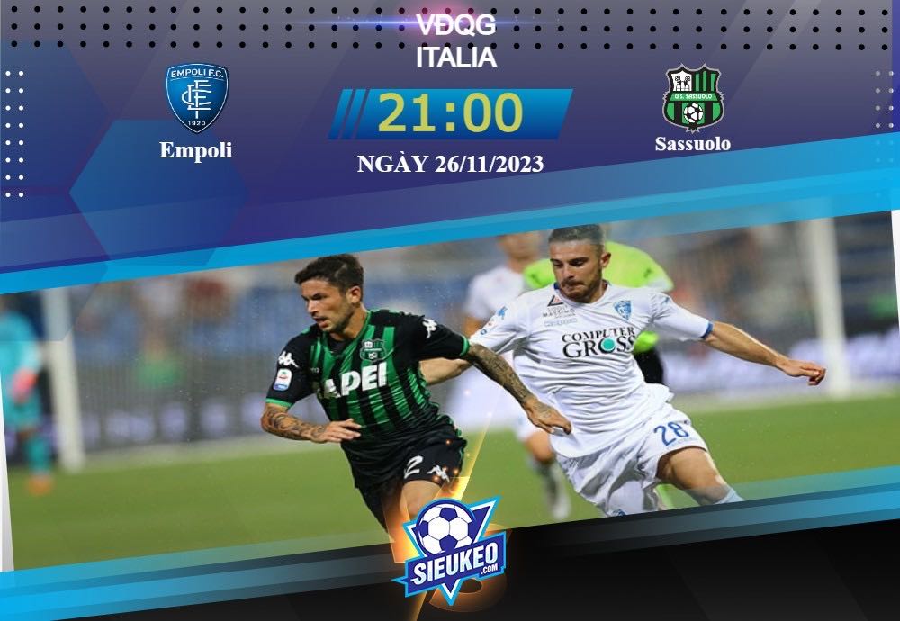 Soi kèo bóng đá Empoli vs Sassuolo 21h00 ngày 26/11/2023: Đối đầu hấp dẫn