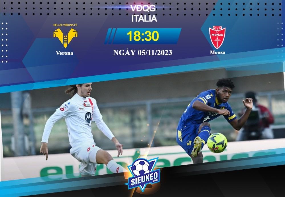 Soi kèo bóng đá Verona vs Monza 18h30 ngày 05/11/2023: Chiến thắng nhẹ nhàng