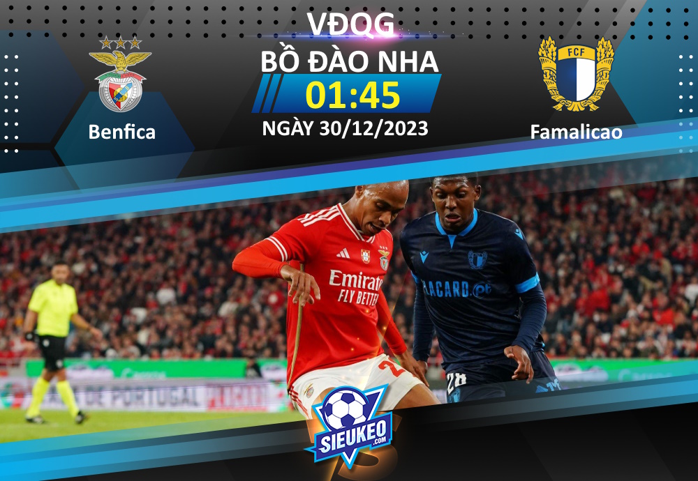 Soi kèo bóng đá Benfica vs Famalicao 01h45 ngày 30/12/2023: Sức mạnh quân vương